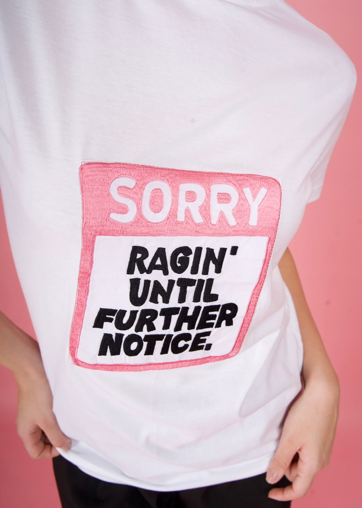White Embroidered T-Shirt "Ragin' Until Further Notice"